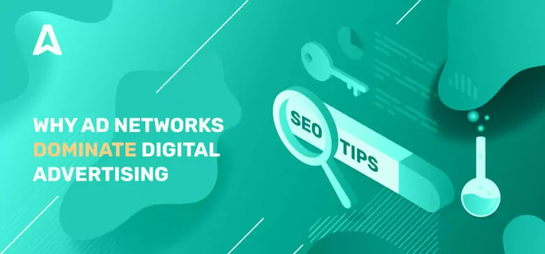 why-ad-networks-dominate-digital-advertising