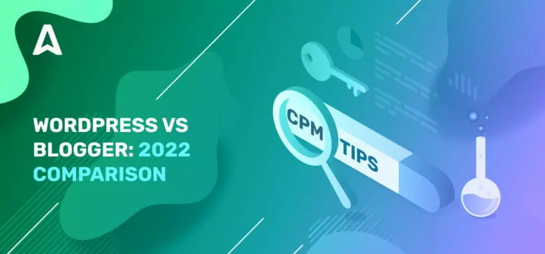 WordPress Vs Blogger: Which Blogging Platform Is The Best For Ad Earnings